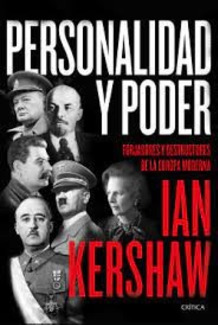 Personalidad y poder, de Ian Kershaw (Crítica).