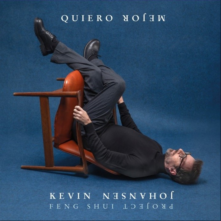 "Quiero mejor", de Kevin Johansen.