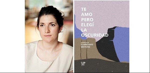 ‘Te amo pero elegí la oscuridad’: Claire Vaye Watkins y su novela sobre depresión, familia y libertad