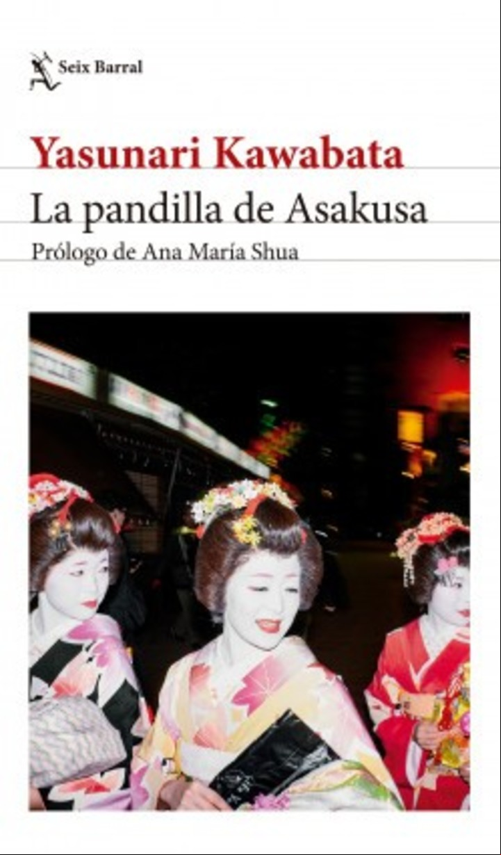 La pandilla de Asakusa
Yasunari Kawabata
Editorial Seix Barral
302 págs.
$24.900