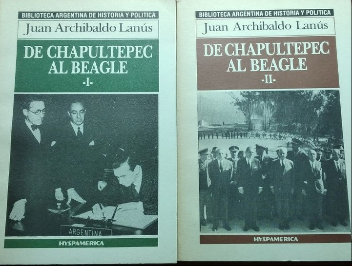 De Chapultepec al Beagle (1984), libro de Juan Archibaldo Lanús, diplomático e historiador